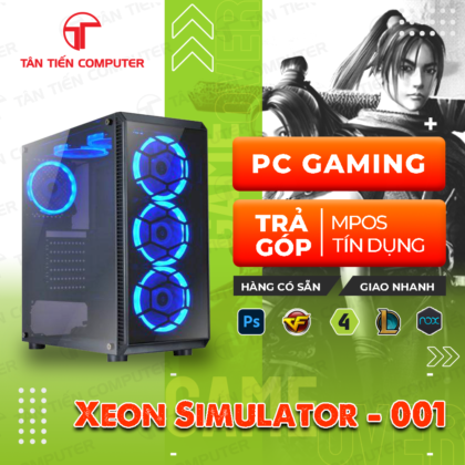 Cấu hình PC giả lập Xeon Simulator – 001